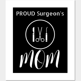 Proud Surgeon's Mom Posters and Art